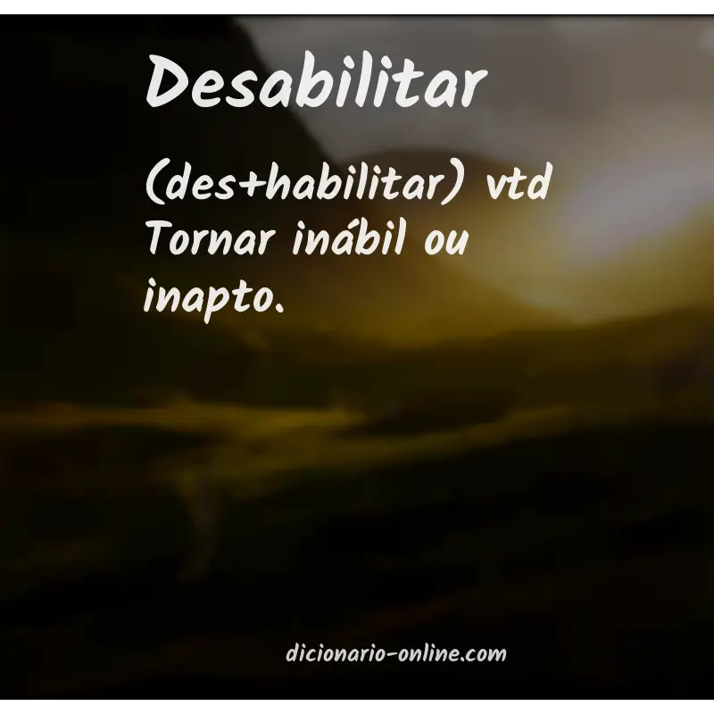 Significado de desabilitar