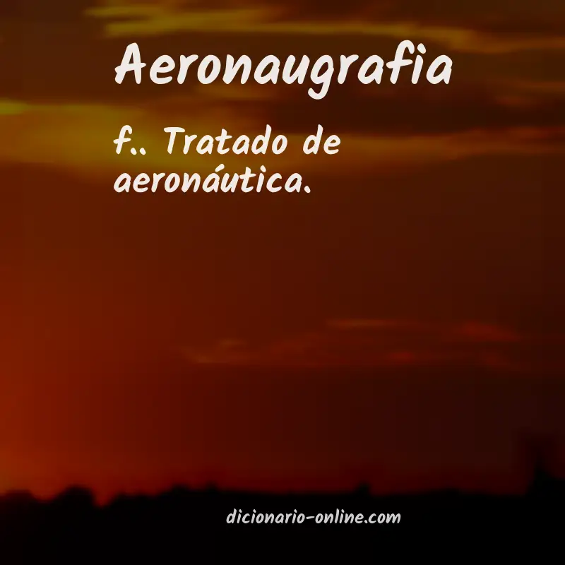 Significado de aeronaugrafia