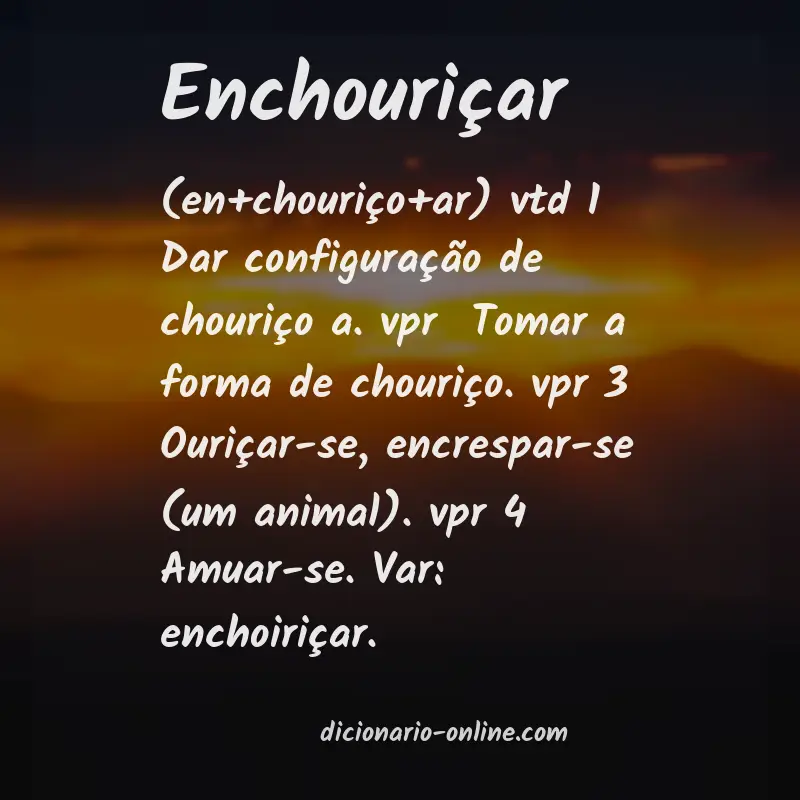 Significado de enchouriçar