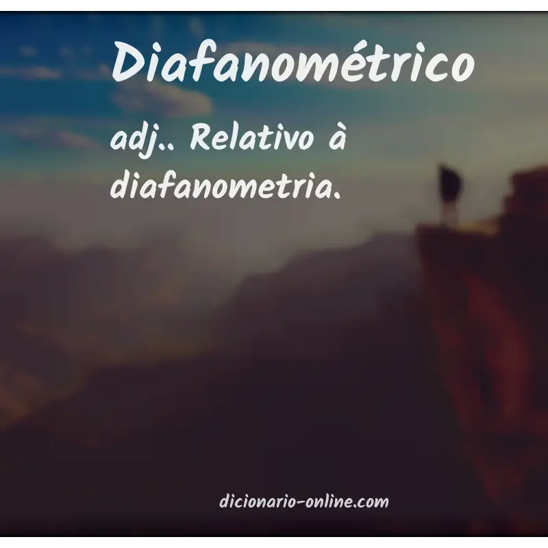 Significado de diafanométrico