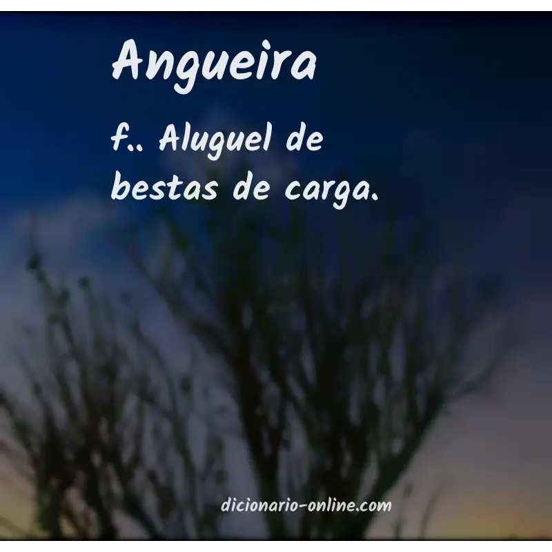 Significado de angueira