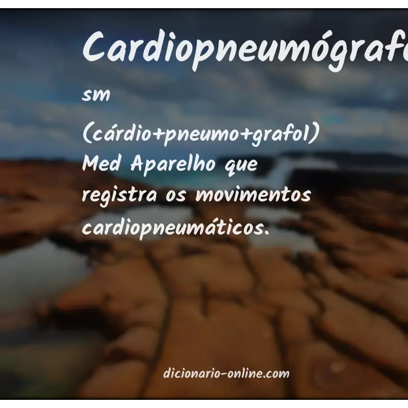 Significado de cardiopneumógrafo