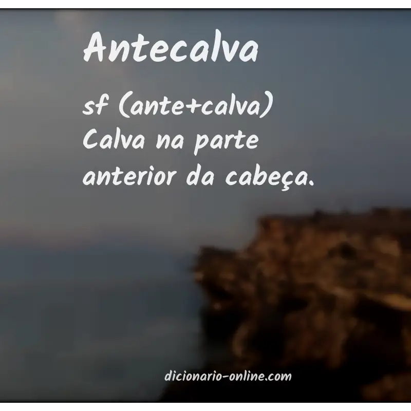 Significado de antecalva