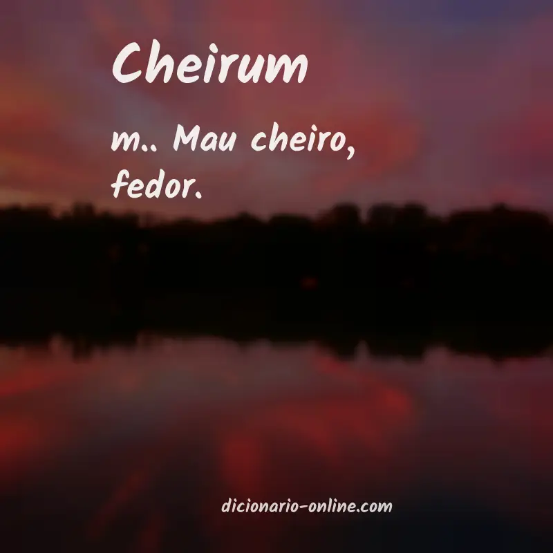 Significado de cheirum