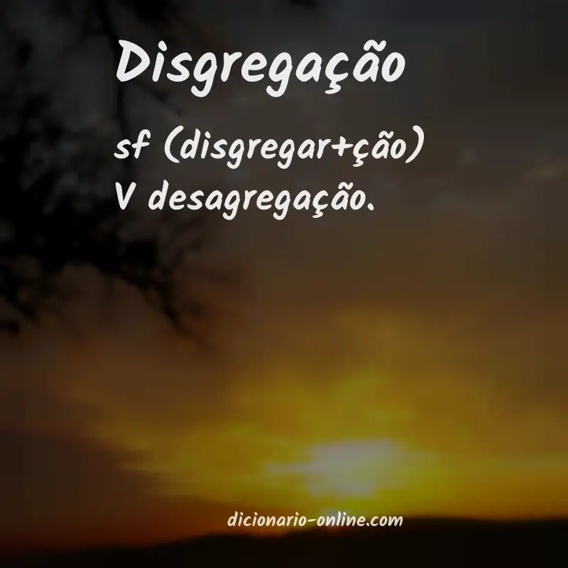 Significado de disgregação