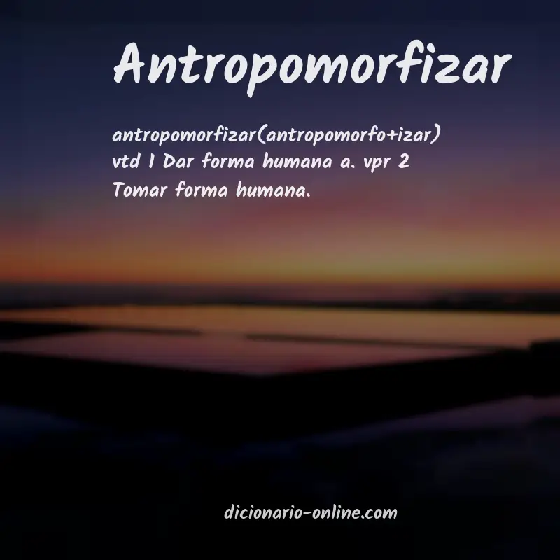 Significado de antropomorfizar