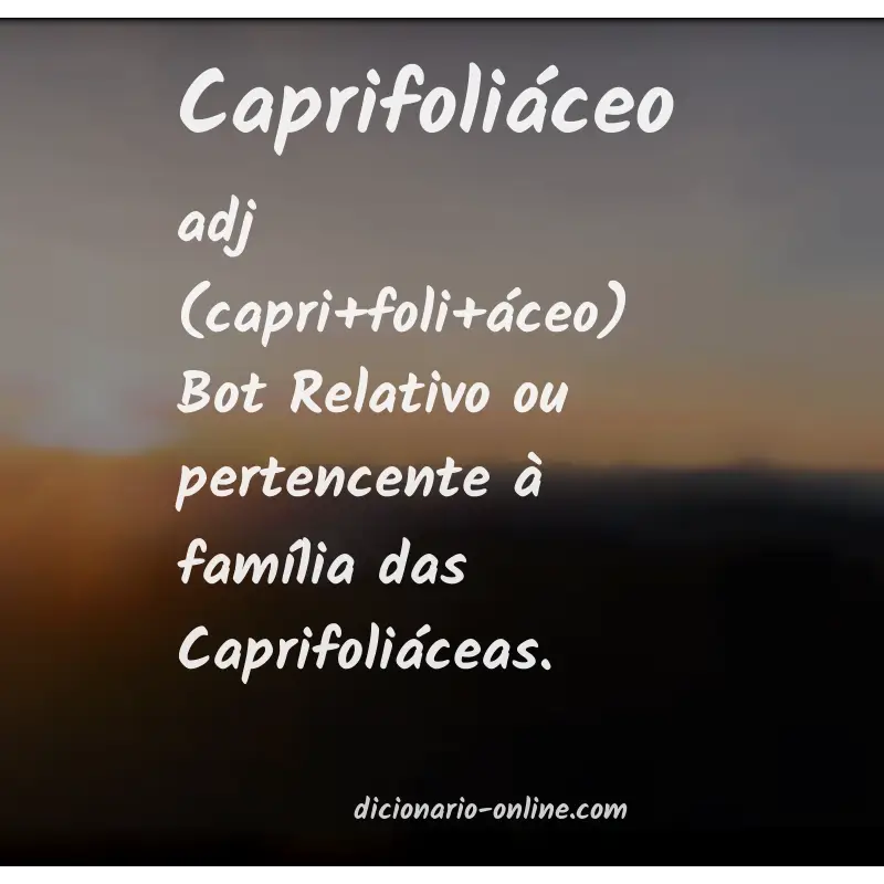 Significado de caprifoliáceo