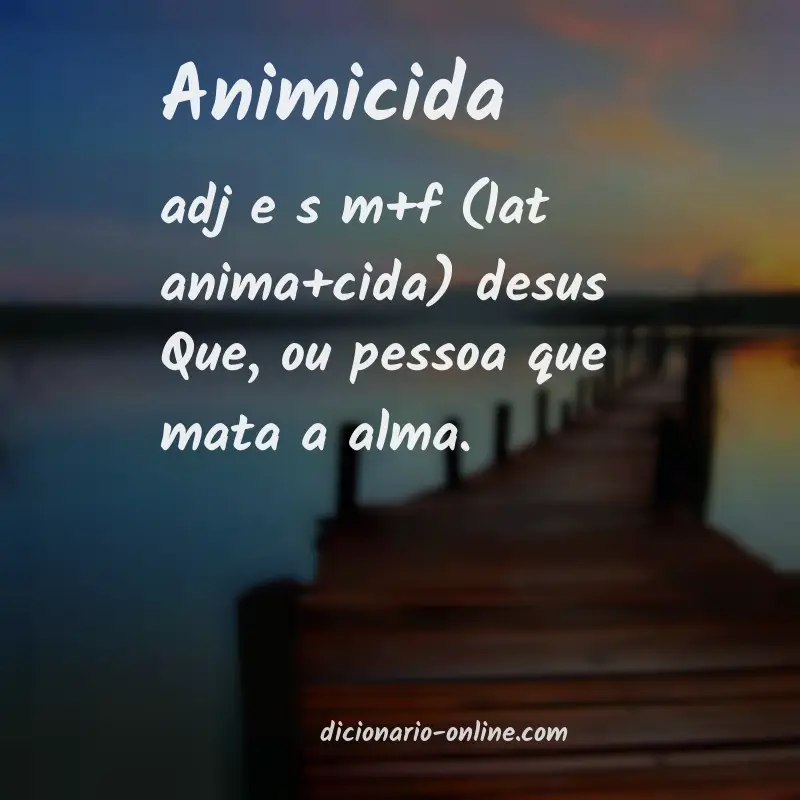 Significado de animicida