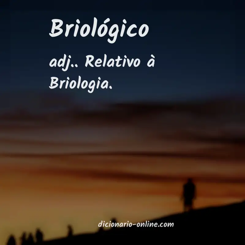 Significado de briológico