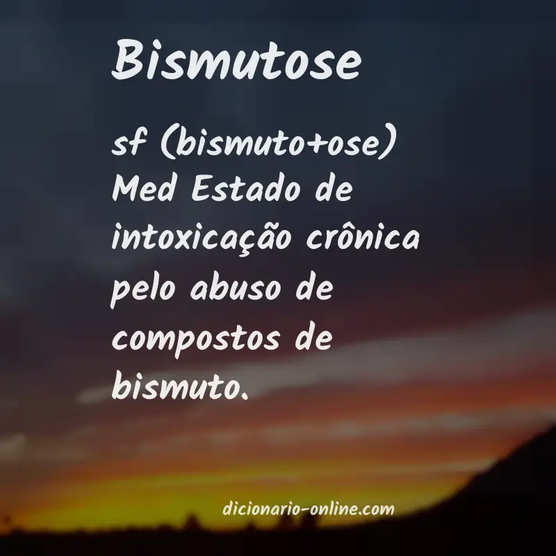 Significado de bismutose