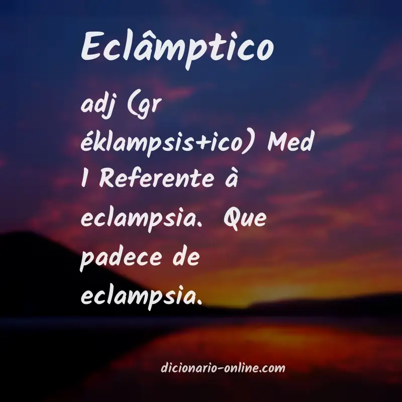 Significado de eclâmptico