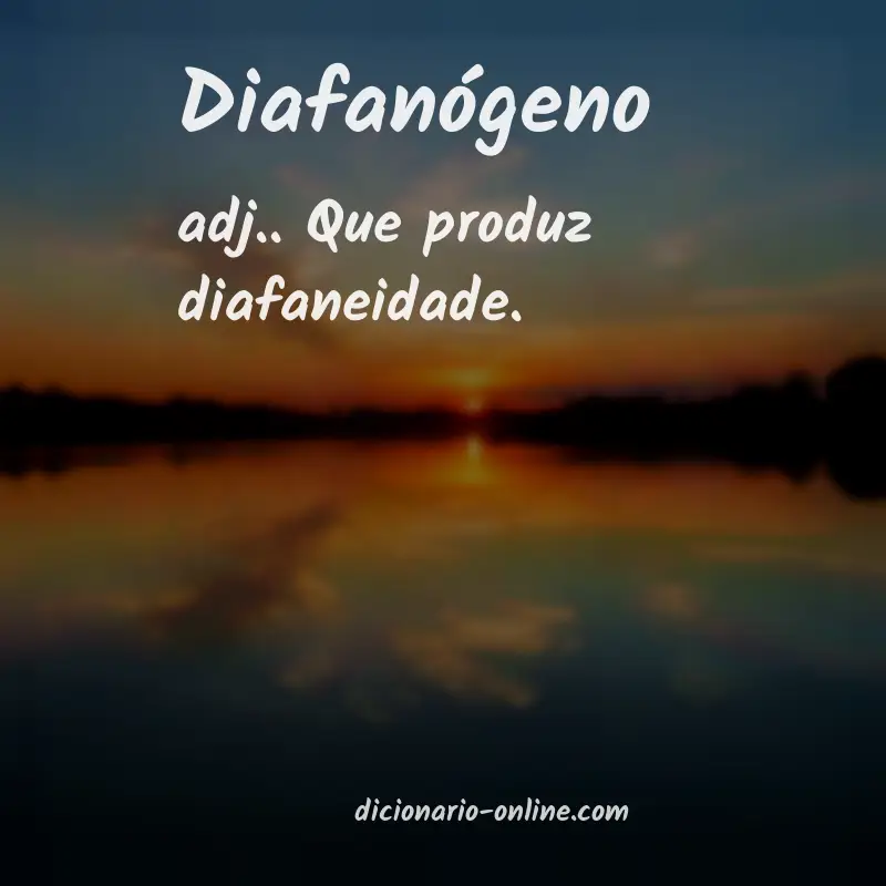 Significado de diafanógeno