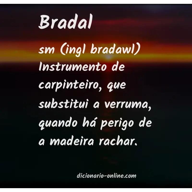 Significado de bradal