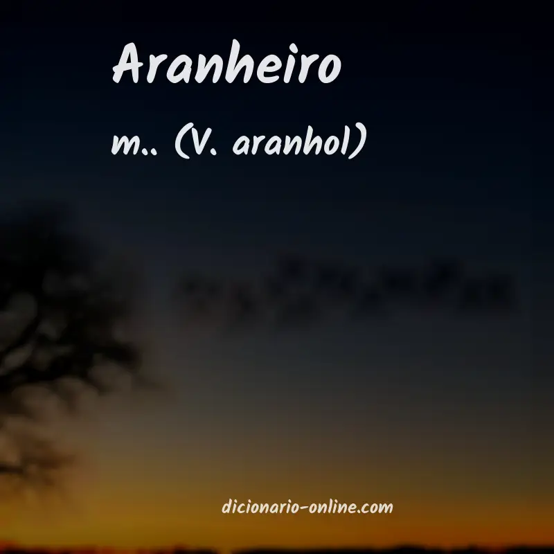 Significado de aranheiro