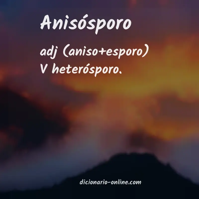 Significado de anisósporo