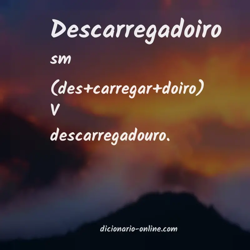 Significado de descarregadoiro