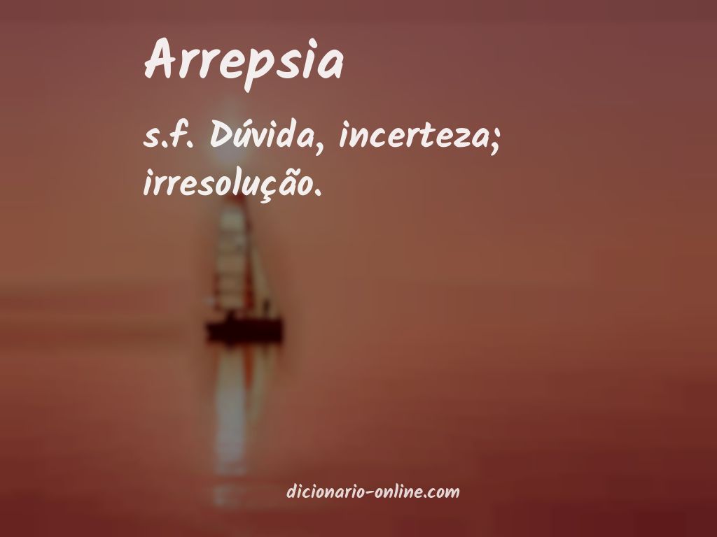 Significado de arrepsia