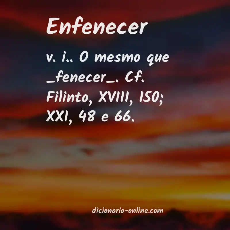 Significado de enfenecer