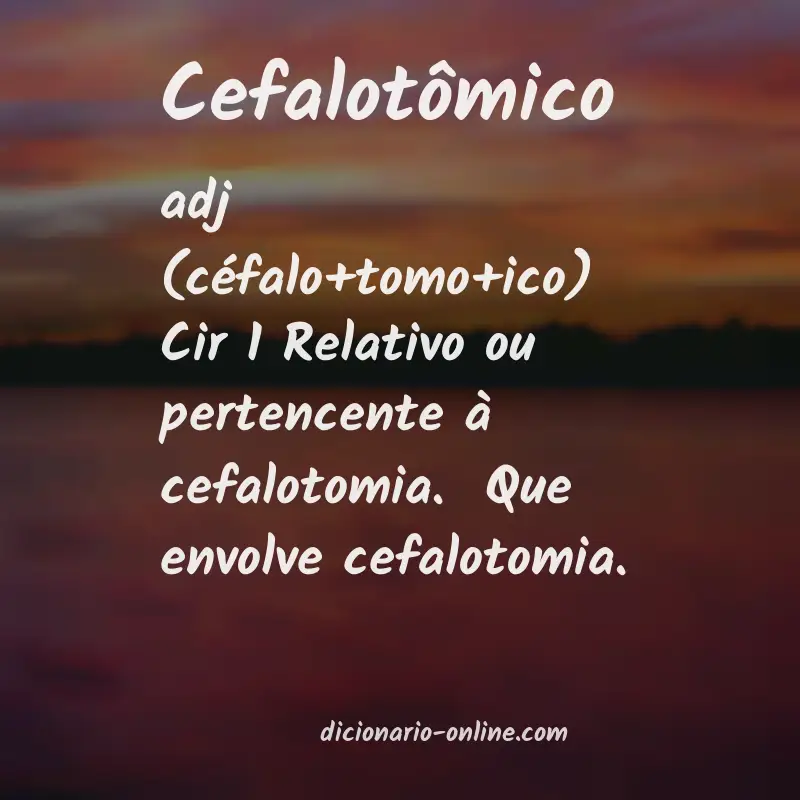 Significado de cefalotômico