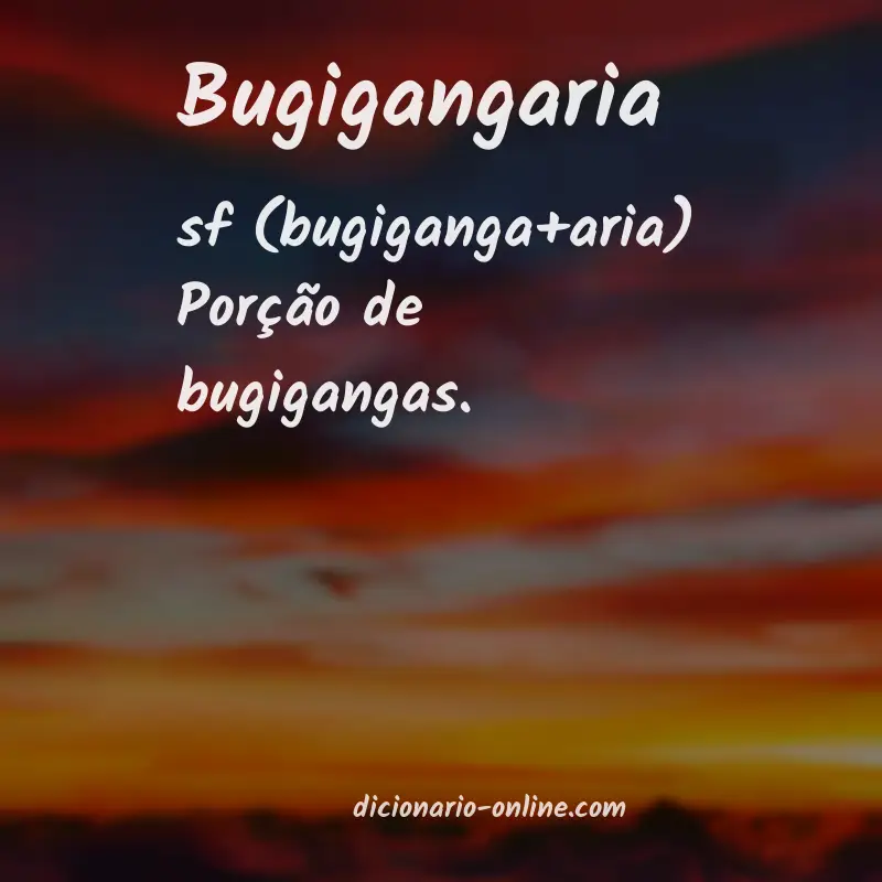 Significado de bugigangaria