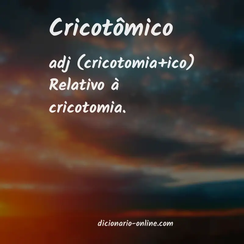 Significado de cricotômico
