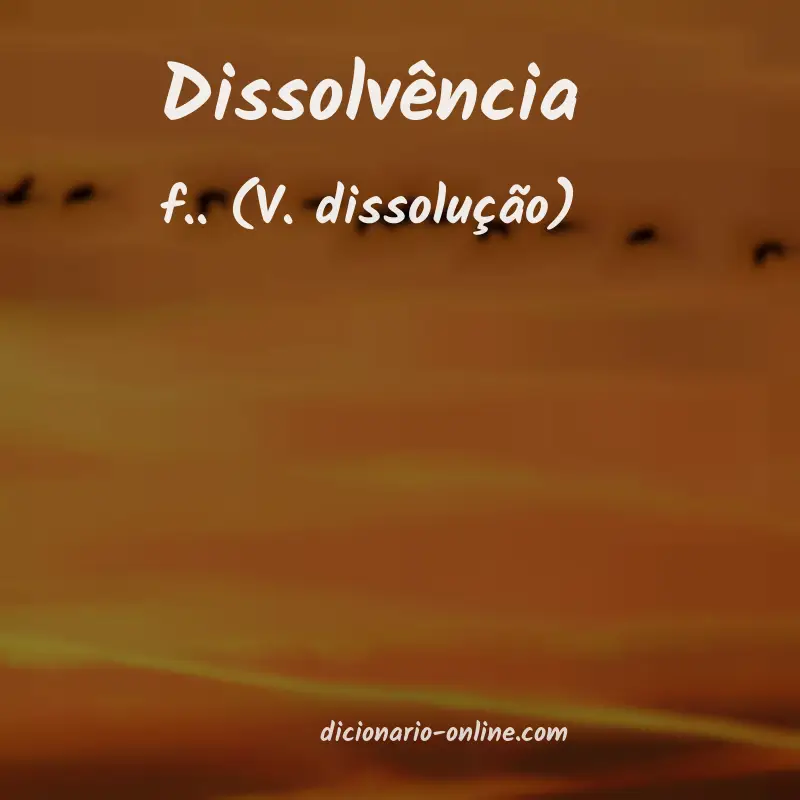 Significado de dissolvência