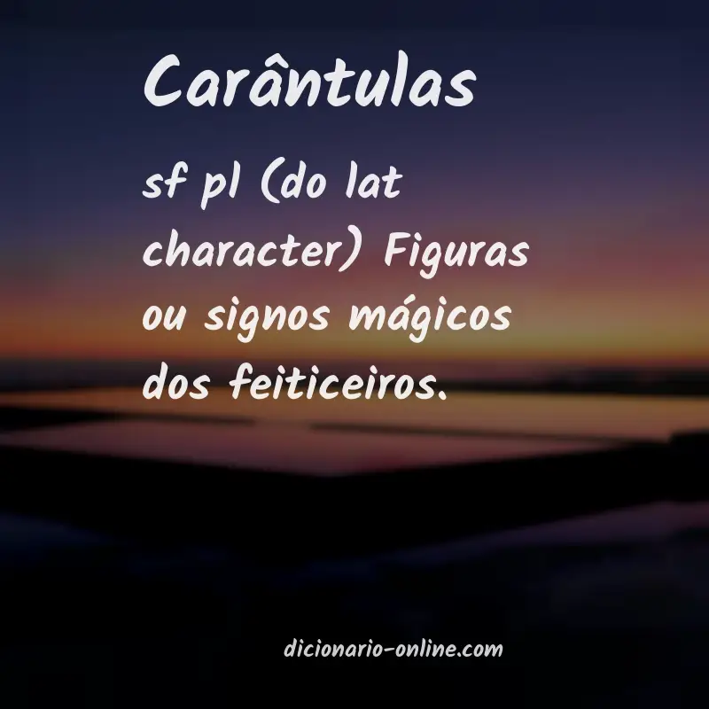 Significado de carântulas