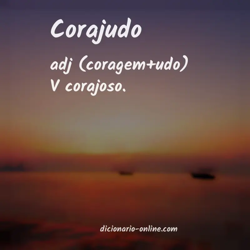 Significado de corajudo