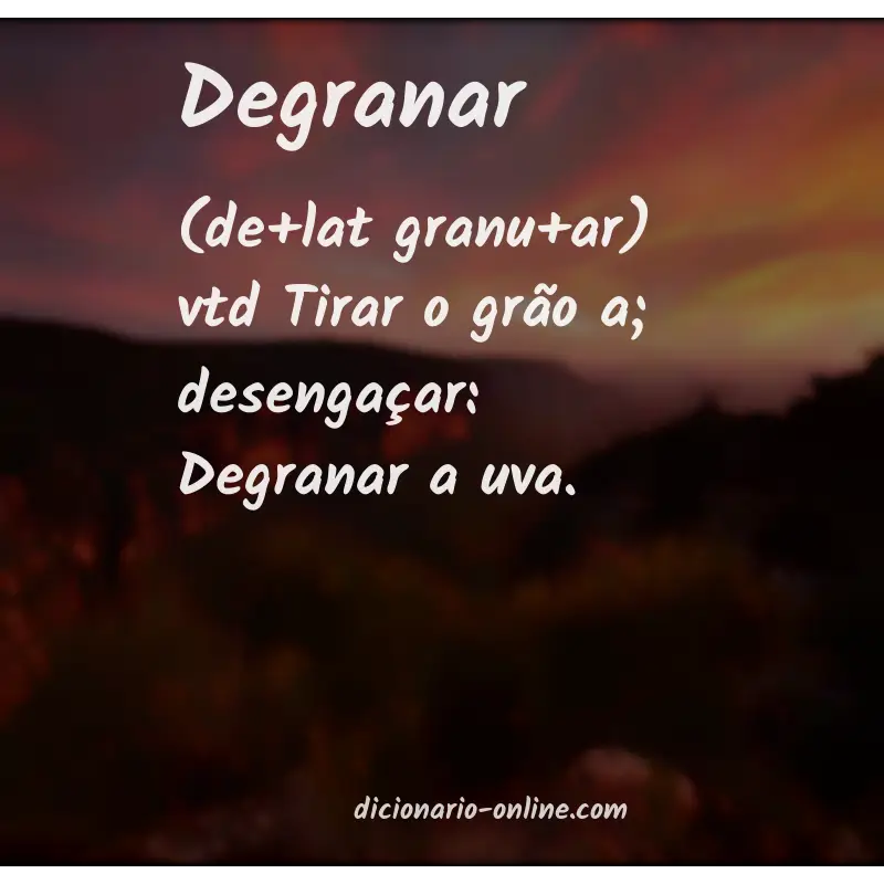 Significado de degranar