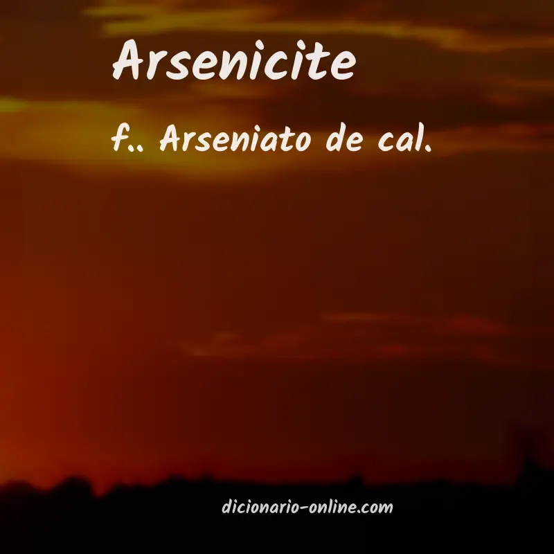 Significado de arsenicite