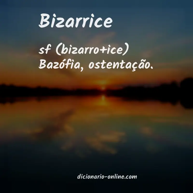 Significado de bizarrice