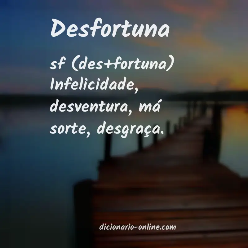 Significado de desfortuna