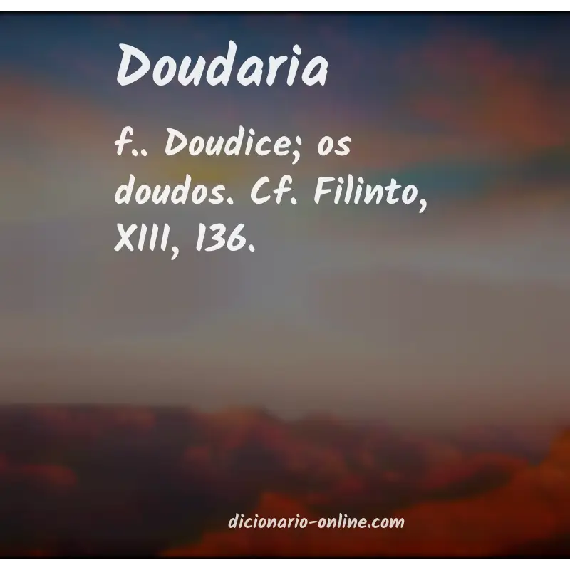 Significado de doudaria