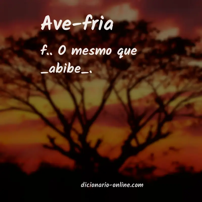 Significado de ave-fria