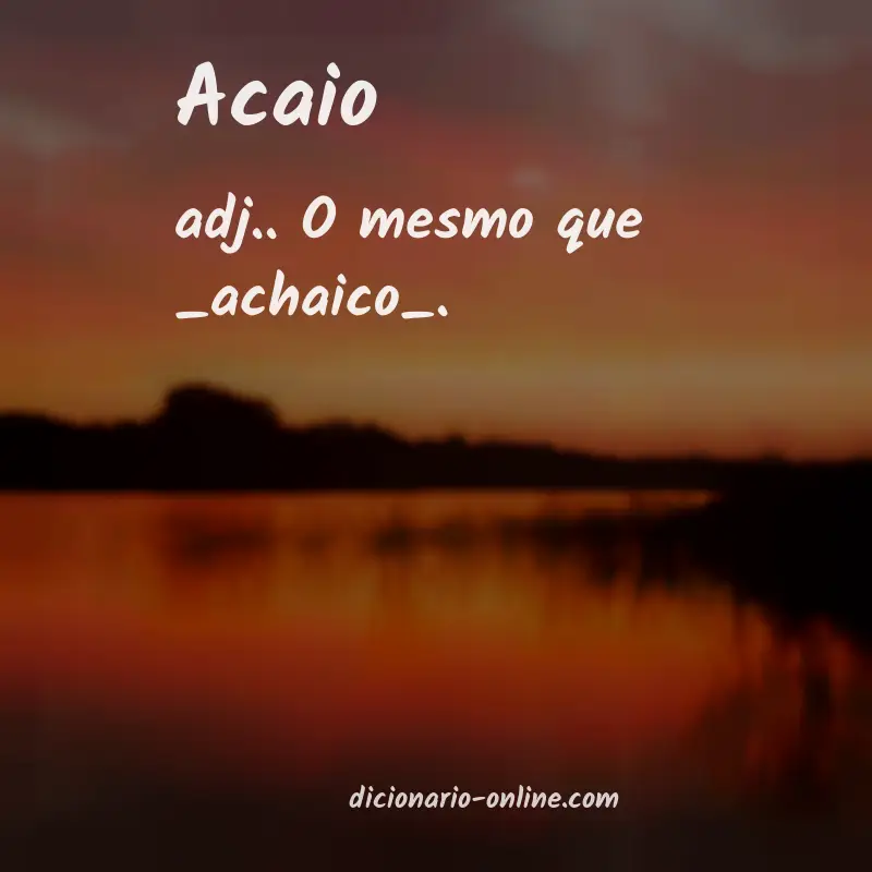 Significado de acaio