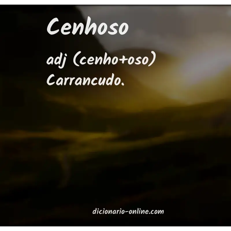 Significado de cenhoso