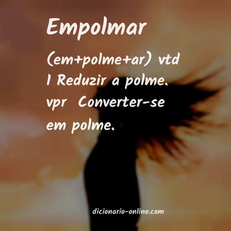 Significado de empolmar