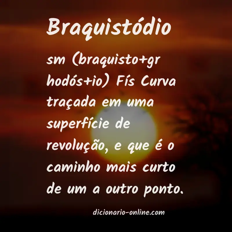 Significado de braquistódio