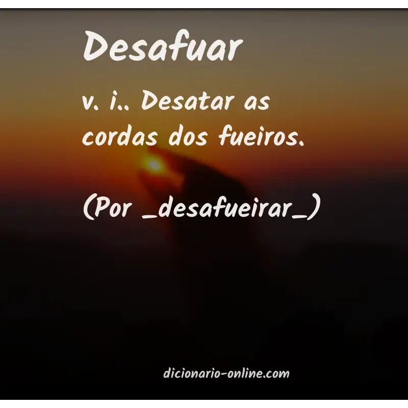 Significado de desafuar
