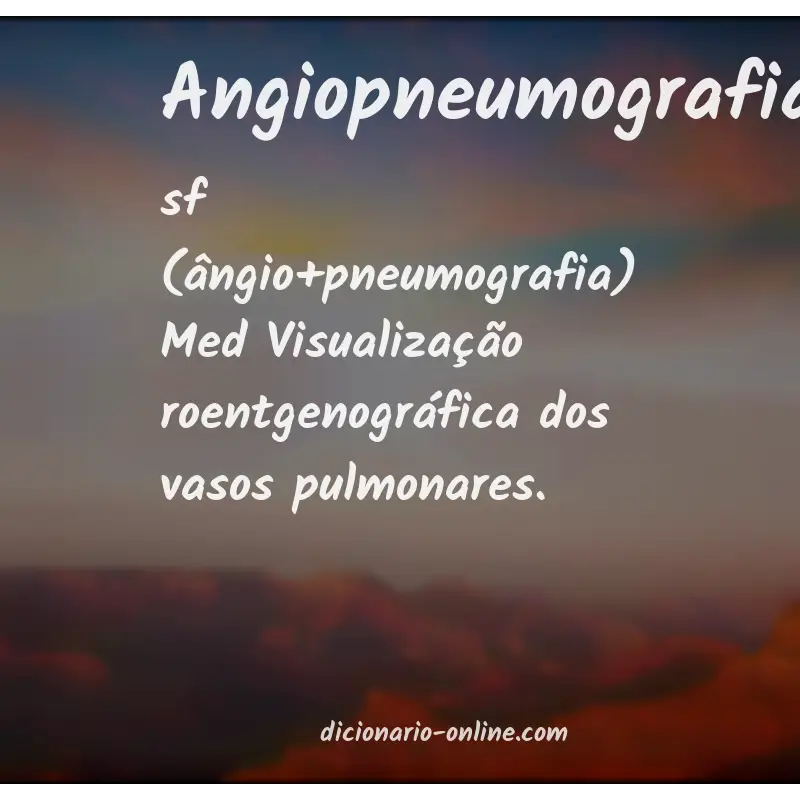 Significado de angiopneumografia