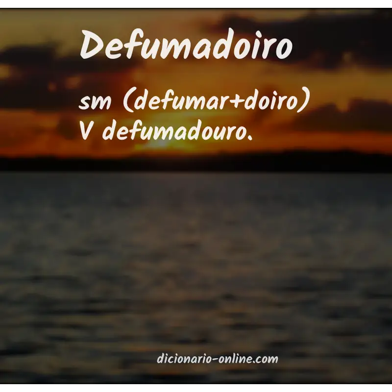 Significado de defumadoiro