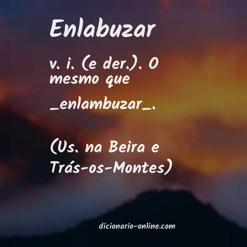 Significado de enlabuzar