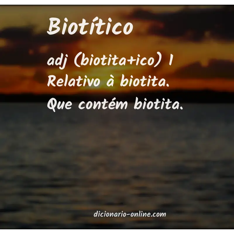 Significado de biotítico