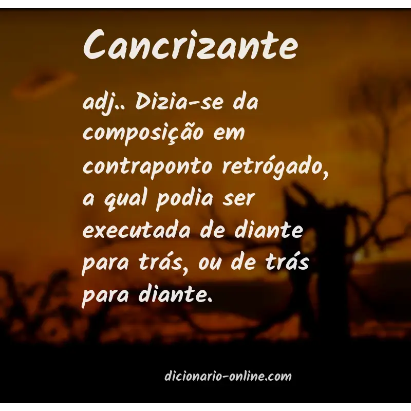 Significado de cancrizante