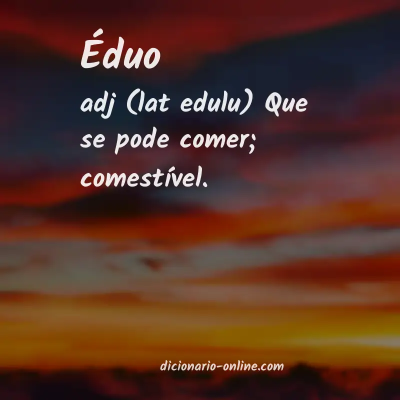 Significado de éduo
