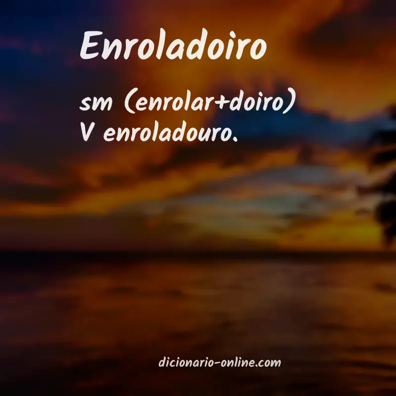 Significado de enroladoiro