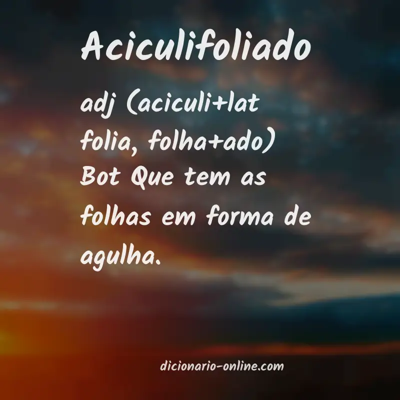 Significado de aciculifoliado