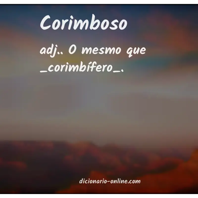 Significado de corimboso