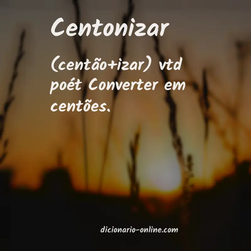 Significado de centonizar