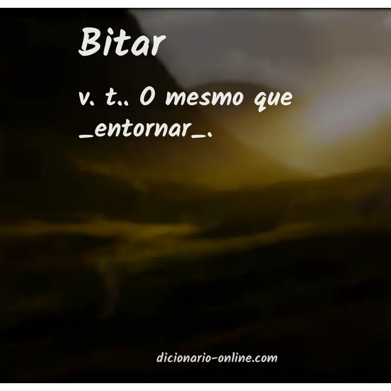 Significado de bitar
